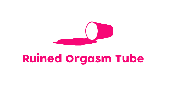 Ruined Orgasm Tube